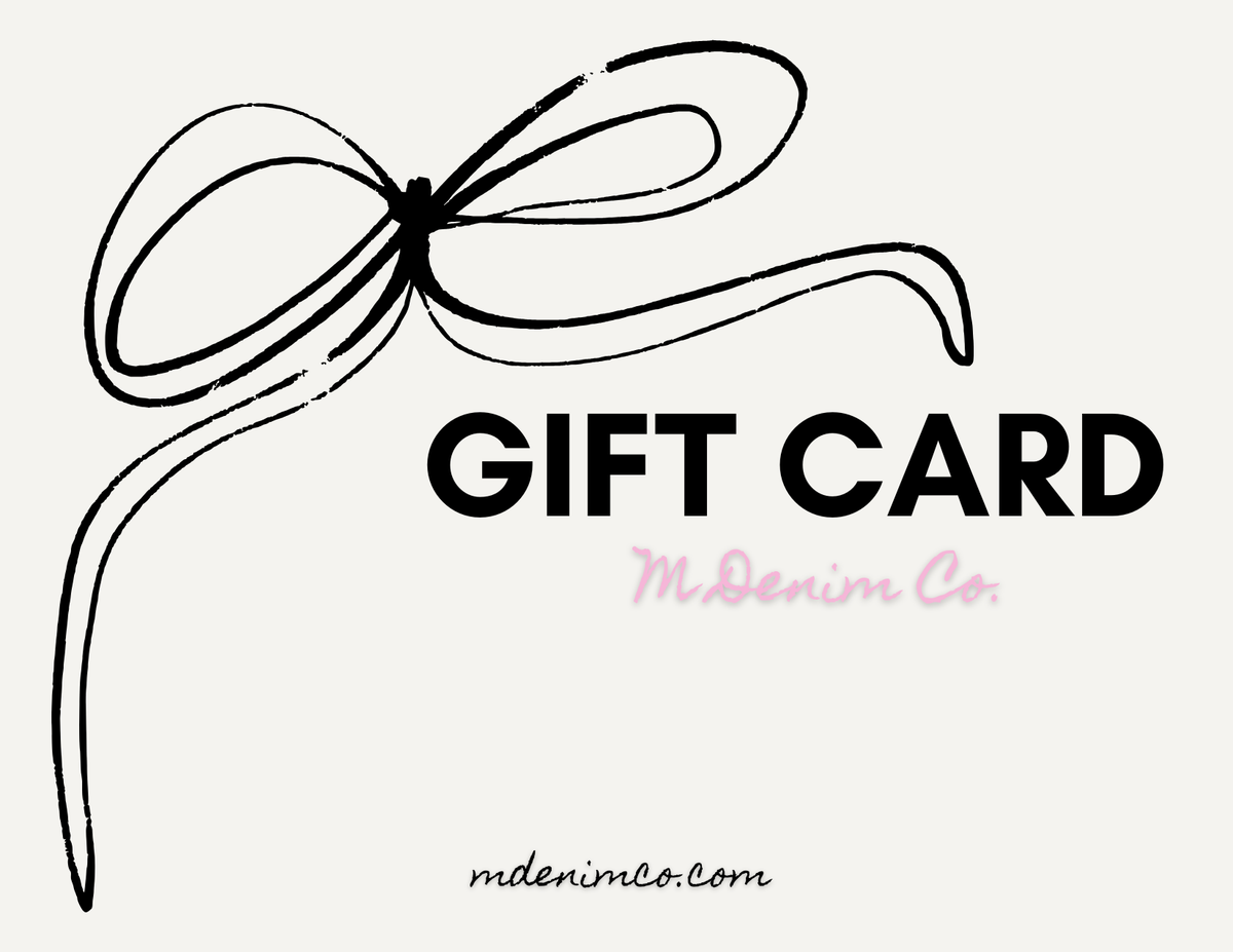 M Denim Co. Gift Card